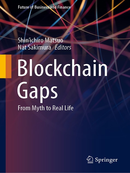 Title details for Blockchain Gaps by Shin'ichiro Matsuo - Available